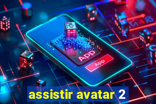 assistir avatar 2